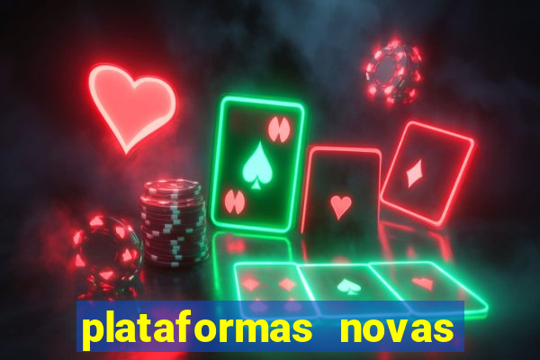 plataformas novas do jogo do tigrinho